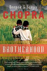 Brotherhood Dharma, Destiny and the American Dream by Deepak Chopra & Sanjiv Chopra