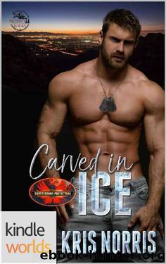 Brotherhood Protectors: Carved in Ice (Kindle Worlds) by Kris Norris