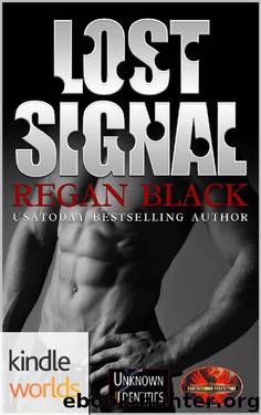 Brotherhood Protectors: Lost Signal (Kindle Worlds Novella) (Unknown Identities Book 6) by Regan Black