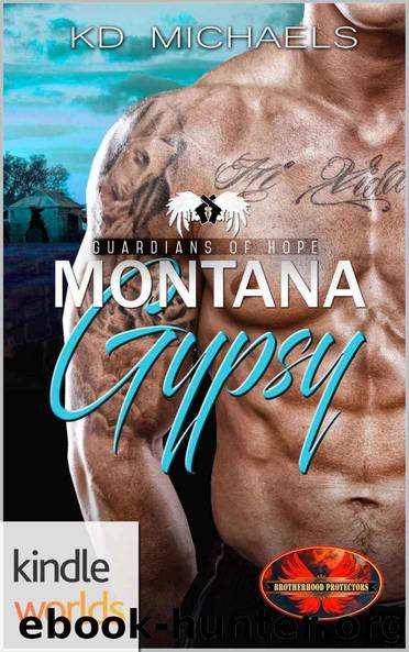 Brotherhood Protectors: Montana Gypsy (Kindle Worlds Novella) (Guardians of Hope Book 3) by KD Michaels