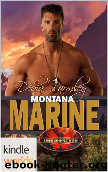Brotherhood Protectors: Montana Marine (Kindle Worlds Novella) by Debra Parmley