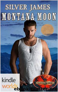 Brotherhood Protectors: Montana Moon (Kindle Worlds Novella) by Silver James