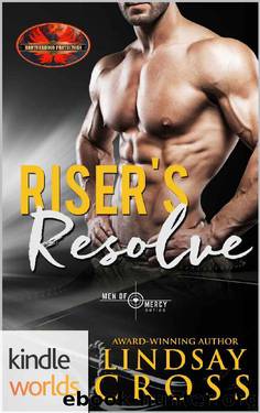 Brotherhood Protectors: Riser's Resolve: Men of Mercy (Kindle Worlds Novella) by Lindsay Cross