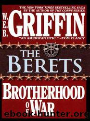 Brotherhood of War 05 - The Berets by W. E. B. Griffin