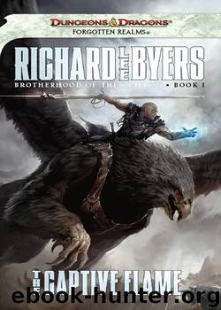 Brotherhood of the Griffon, Book 1 - The Captive Flame by Forgotten Realms