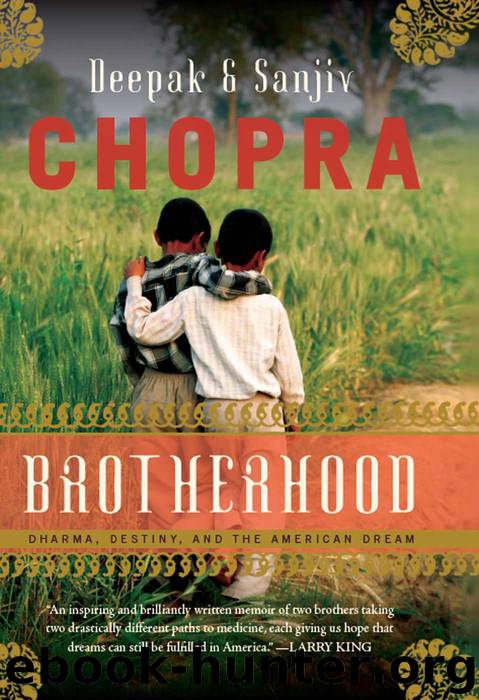 Brotherhood: Dharma, Destiny, and the American Dream by Chopra Deepak & Chopra Sanjiv