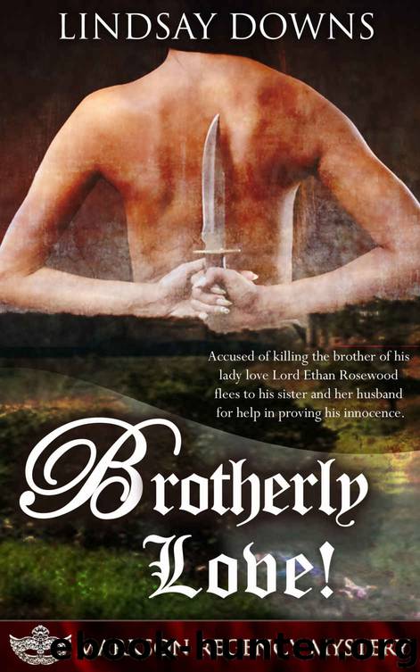 Brotherly Love! (Markson Regency Mystery Book 4) by Lindsay Downs
