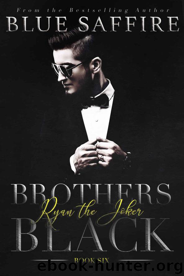 Brothers Black 6: Ryan the Joker (Brothers Black Series) by Saffire Blue