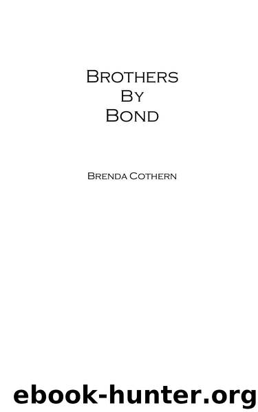 Brothers By Bond by Brenda Cothern