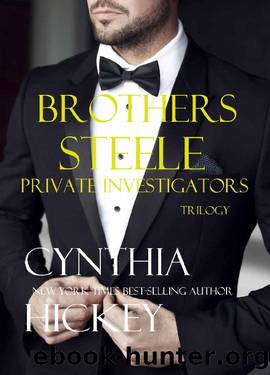 Brothers Steele Private Investigators_Clean billionaire romantic suspense by Cynthia Hickey