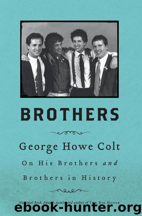 Brothers by George Howe Colt