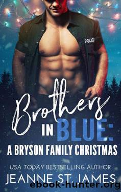 Brothers in Blue: A Bryson Family Christmas by Jeanne St. James