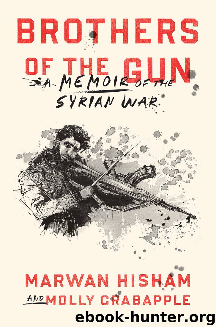 Brothers of the Gun by Marwan Hisham & Molly Crabapple & Molly Crabapple