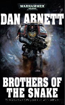 Brothers of the Snake (Warhammer 40,000) by Dan Abnett