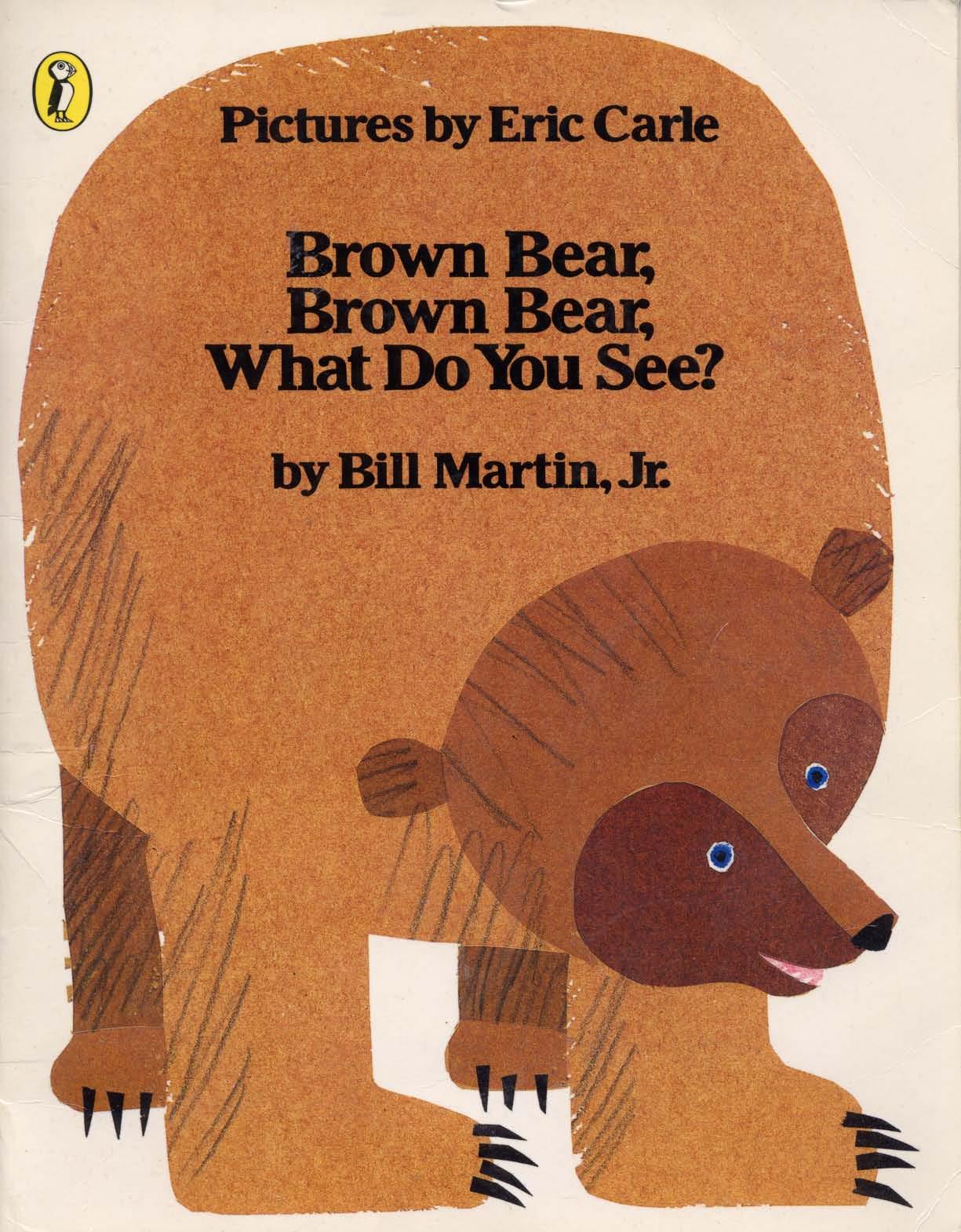 Brown Bear, Brown Bear, What Do You See? by Martin Bill