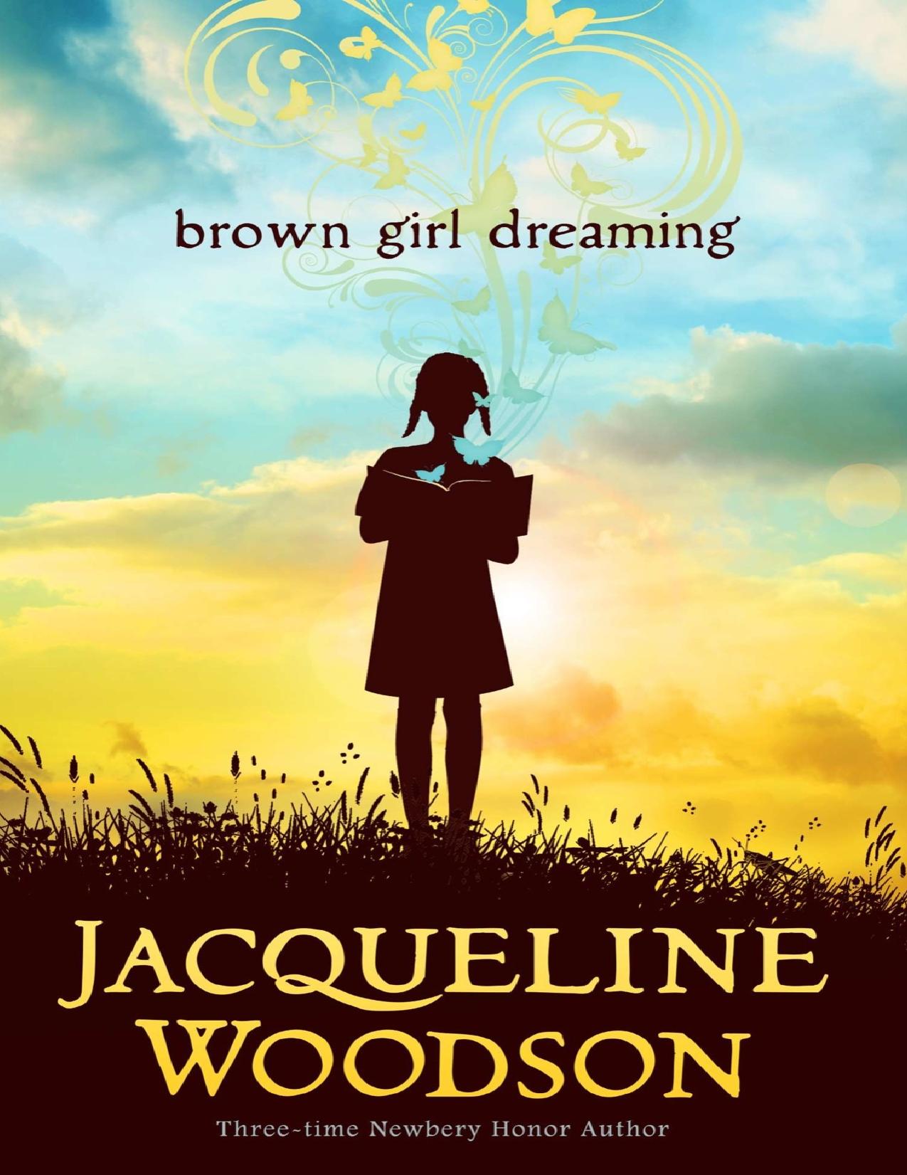 Brown Girl Dreaming - PDFDrive.com by Jacqueline Woodson