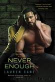 Brown Siblings - 04 Never Enough by Lauren Dane