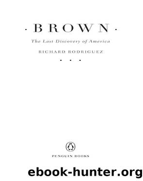 Brown by Richard Rodriguez