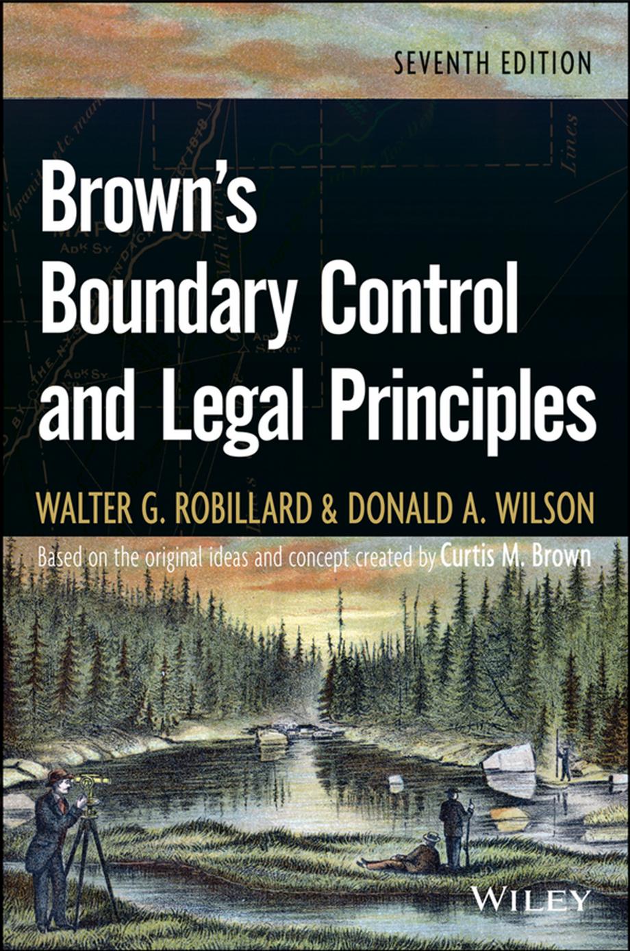 Brown's Boundary Control and Legal Principles by Walter G. Robillard Donald A. Wilson