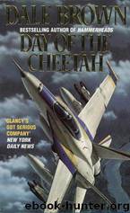 Brown, Dale - Day of the Cheetah by Brown Dale