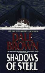 Brown, Dale - Shadows of Steel by Brown Dale