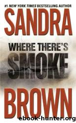 Brown, S ( 1993 ) Where There's Smoke by Sandra Brown