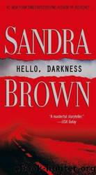 Brown, S ( 2003 ) Hello, Darkness by Sandra Brown