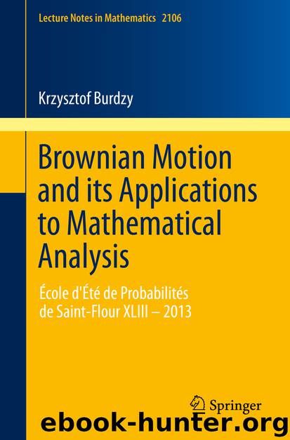 Brownian Motion and its Applications to Mathematical Analysis by Krzysztof Burdzy