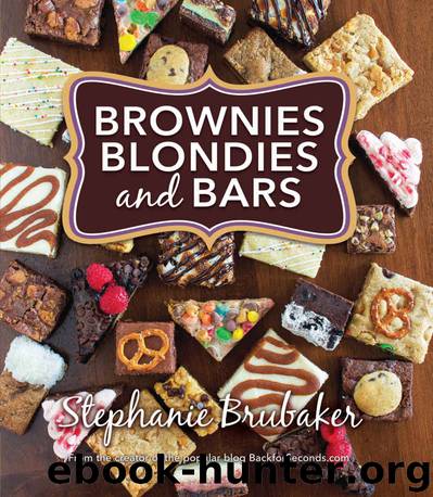 Brownies Blondies and Bars by Brubaker Stephanie