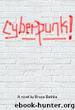 Bruce Bethke by Cyberpunk