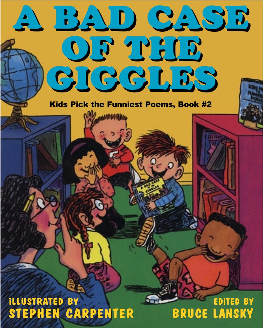 Bruce Lansky - [Kids Pick the Funniest Poems 02] by A Bad Case of the Giggles (pdf)