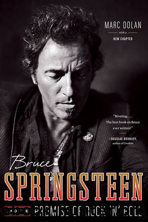 Bruce Springsteen and the Promise of Rock 'n' Roll by Marc Dolan