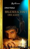 Bruderschaft der Kueste by Chris P. Rolls
