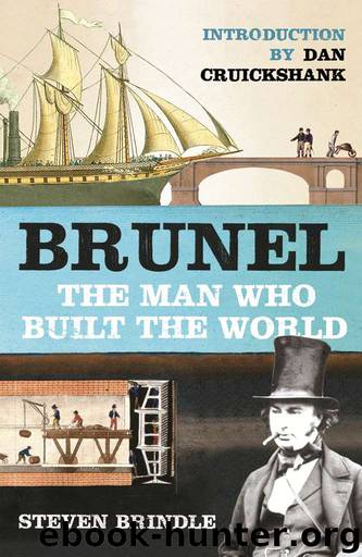 Brunel: The Man Who Built the World (Phoenix Press) by Brindle Steven