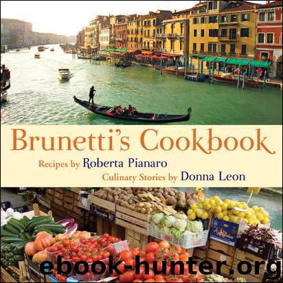 Brunetti's Cookbook by Roberta Pianaro & Donna Leon