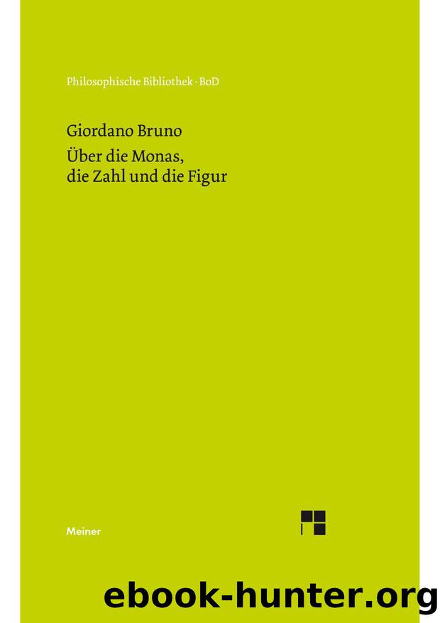 Bruno by Über die Monas die Zahl und die Figur (9783787327089)