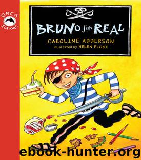 Bruno for Real by Caroline Adderson