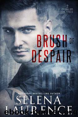 Brush of Despair (Dublin Devils Book 2) by Selena Laurence