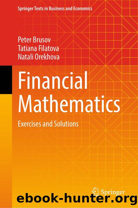 Brusov P. Financial Mathematics. Exercises and Solutions 2025 by Unknown