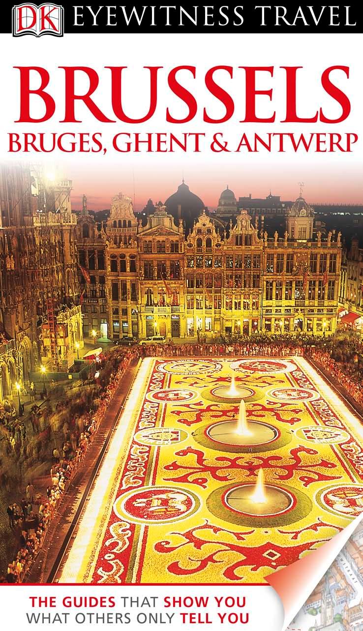 Brussels, Bruges, Ghent & Antwerp by DK Publishing