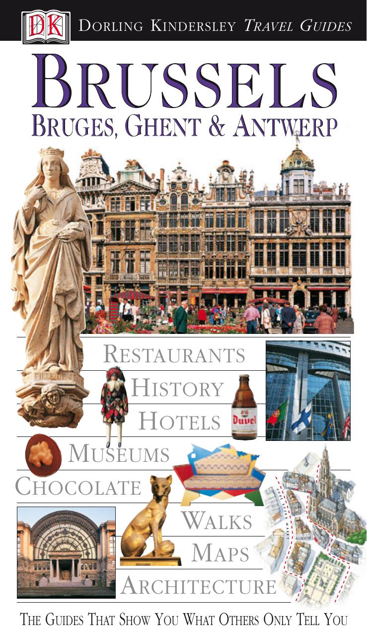 Brussels, Bruges, Ghent & Antwerp by DK