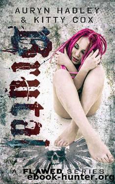 Brutal (A Flawed Series Book 2) by Auryn Hadley & Kitty Cox