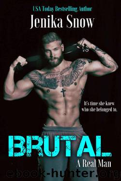 Brutal (A Real Man, 11) by Jenika Snow