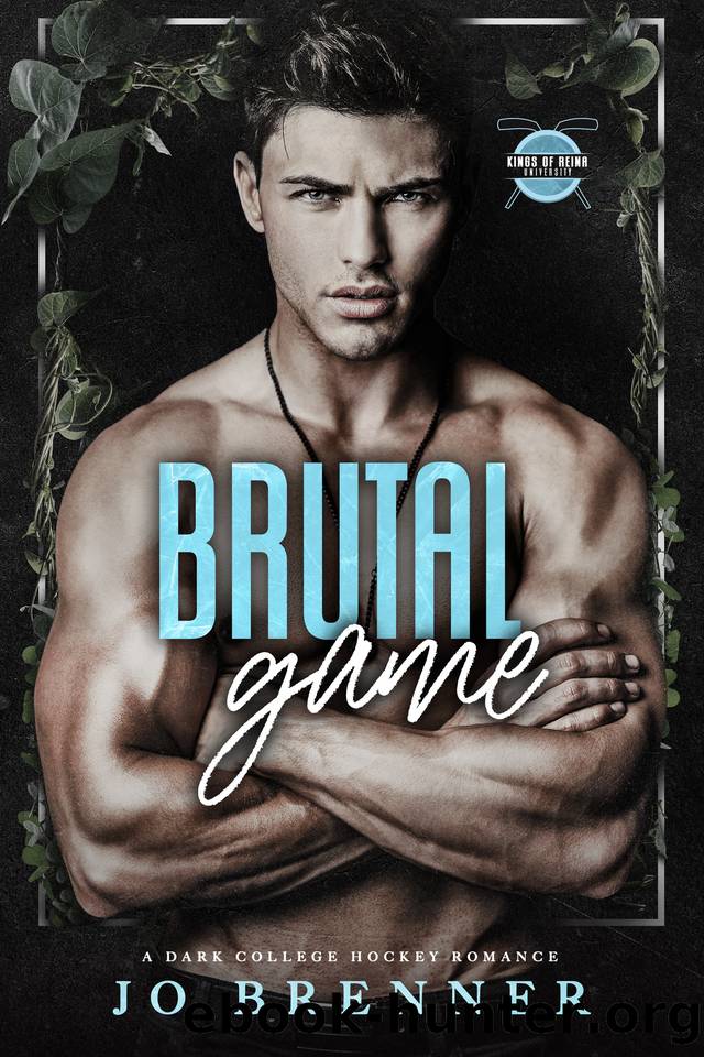 Brutal Game: A dark college hockey romance (Kings of Reina University Book 1) by Jo Brenner