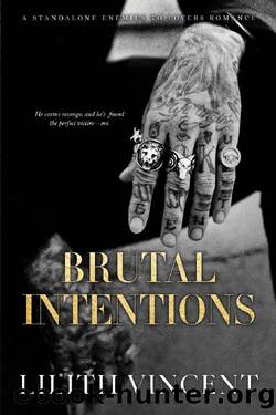 Brutal Intentions: A Standalone Mafia Enemies to Lovers Romance by Lilith Vincent