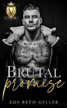 Brutal Promise: Enemies to Lovers Mafia Romance: Volkov Bratva (Volkov Bratva Series) by Zoe Beth Geller