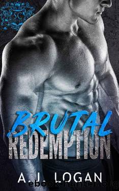Brutal Redemption: A Dark High School Bully Romance (Sacred Creed Academy Book 1) by A.J. Logan