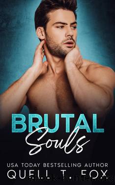 Brutal Souls (Dark Hearts) by Quell T. Fox