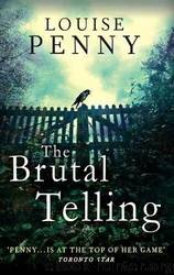 Brutal Telling by Louise Penny
