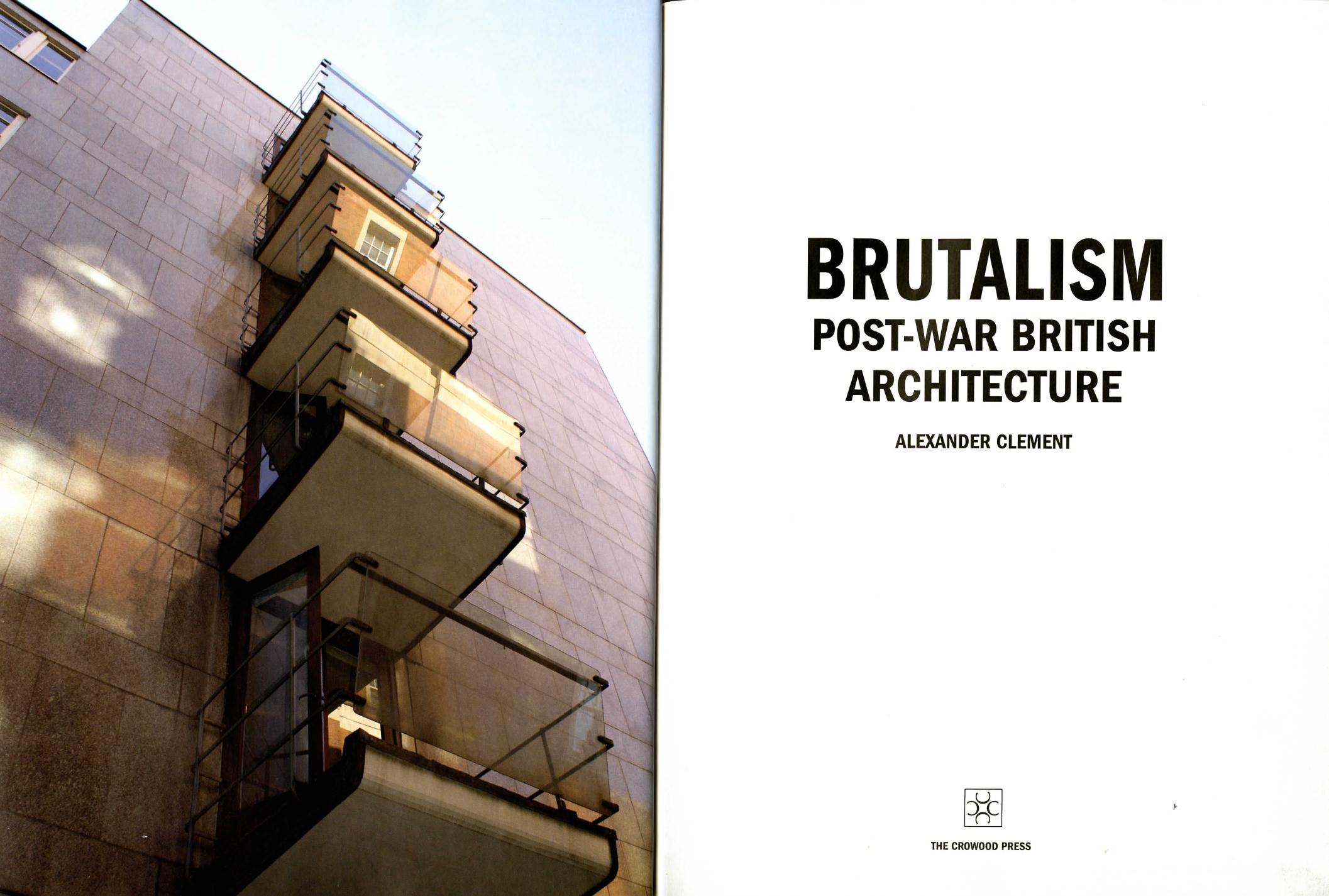 Brutalism Post-War British Architecture by Alexander Clement
